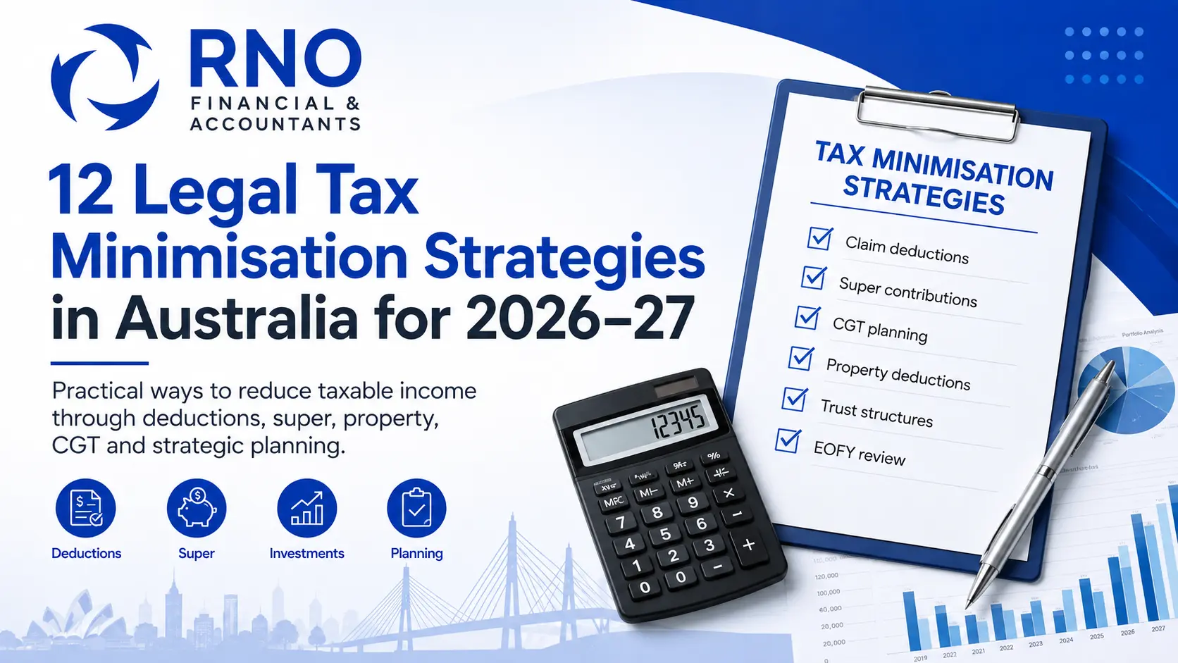 RNO Financial & Accountants blog graphic featuring 12 legal tax minimisation strategies in Australia for 2026–27, including deductions, super contributions, CGT planning, property deductions, trusts and EOFY planning.