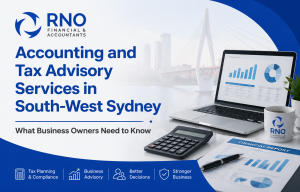 RNO Financial & Accountants blog feature image for accounting and tax advisory services in South-West Sydney, showing financial reports, calculator, laptop and business growth graphics.