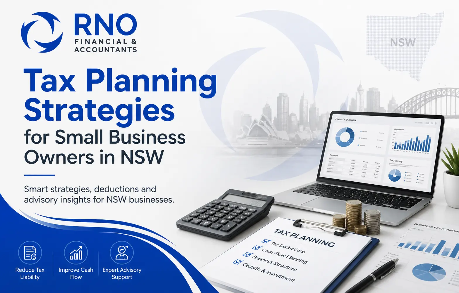 A professional blog feature image for a financial article titled "Tax Planning Strategies for Small Business in NSW." The image includes the RNO Financial & Accountants logo, with a modern office desk scene featuring a laptop showing financial graphs, a calculator, stacks of coins, and a clipboard with tax planning items. The background includes a faint skyline of Sydney and a map of NSW, creating a clean, corporate look with blue and gray branding.